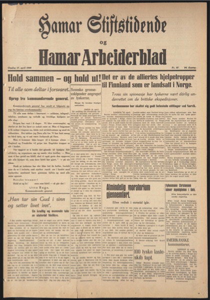 Forside: Hamar Stiftstidende og Hamar Arbeiderblad, 17. april 1940 – «Hold sammen – og hold ut!»